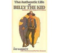 The Authentic Life of Billy the Kid, Southwest Heritage Series Pat F. Garrett (Auteur)