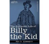 The Authentic Life of Billy the Kid - [Version Originale] Pat F Garrett (Auteur)