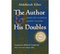 The Author and His Doubles by Abdelfattah Kilito Abdelfattah Kilito (Auteur)