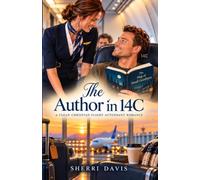 The Author in 14C: A Clean Christian Flight Attendant Romance