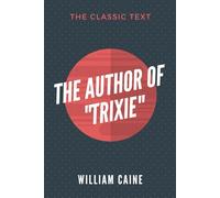 The Author of "Trixie"