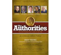 The Authorities - I Speak to You: Powerful Wisdom from Leaders in the Field
