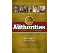 The Authorities - Unshakable Connections: The New Currency of Leadership: Powerful Wisdom from Leaders in the Field