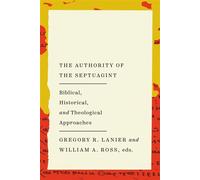 The Authority of the Septuagint Biblical, Historical, and Theological Approaches - Karen H. Jobes - IVP Academic - ebook (ePub) - Livre