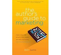 The Author's Guide To Marketing