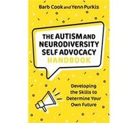 The Autism and Neurodiversity Self Advocacy Handbook by Yenn Purkis Yenn Purkis (Auteur)