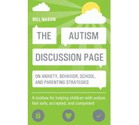 The Autism Discussion Page on anxiety, behavior, school, and parenting strategies