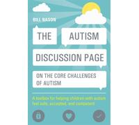 The Autism Discussion Page On The Core Challenges Of Autism