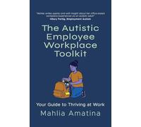 The Autistic Employee Workplace Toolkit