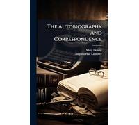 The Autobiography And Correspondence