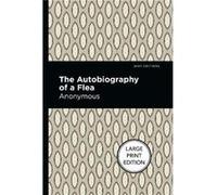The Autobiography Of A Flea by Anonymous Anonymous (Auteur)