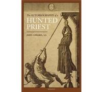 The Autobiography of a Hunted Priest