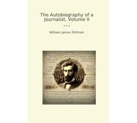 The Autobiography of a Journalist, Volume II