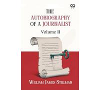 The Autobiography Of A Journalist: Volume II