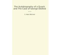 The Autobiography of a Quack, and The Case of George Dedlow