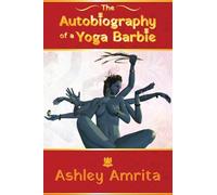 The Autobiography of a Yoga Barbie
