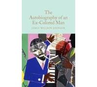 The Autobiography Of An Ex-Colored Man