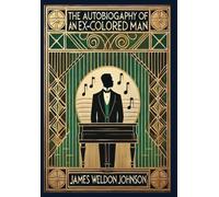 The Autobiography Of An Ex-Colored Man (Collector's Edition) (Laminated Hardback With Jacket)