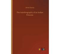 The Autobiography Of An Indian Princess