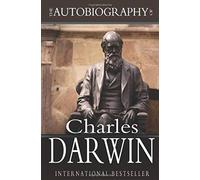 The Autobiography Of Charles Darwin
