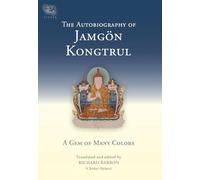 The Autobiography of Jamgon Kongtrul by Richard Barron Richard Barron (Auteur)