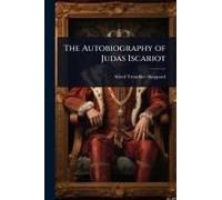 The Autobiography Of Judas Iscariot