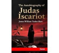 The Autobiography of Judas Iscariot