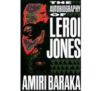 The Autobiography of Leroi Jones Imamu Amiri Baraka (Auteur)