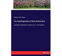 The Autobiography Of Mark Rutherford