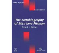 The Autobiography of Miss Jane Pittman - Ernest J. Gaines - Patrick Badonnel - Armand Colin - broché - Etude