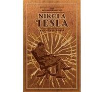The Autobiography of Nikola Tesla and Other Works by Thomas Commerford Martin Thomas Commerford Martin (Auteur)