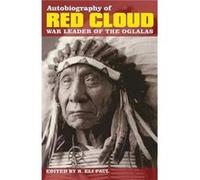 The Autobiography of Red Cloud by Charles Wesley Allen Paul, R. Eli, Allen, Charles Wesley (Auteur)