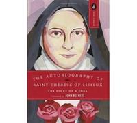 The Autobiography of Saint Therese of Lisieux