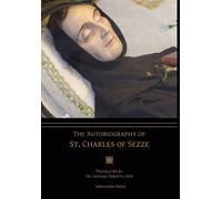 The Autobiography Of St. Charles Of Sezze