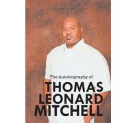 The Autobiography Of Thomas Leonard Mitchell