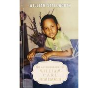 The Autobiography of William Carl Stallworth
