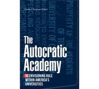 The Autocratic Academy by Timothy V. KaufmanOsborn Timothy V. KaufmanOsborn (Auteur)