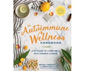 The Autoimmune Wellness Handbook by Angie Alt Mickey Trescott, Angie Alt (Auteur)