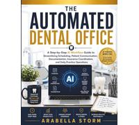 The Automated Real Estate Office: A Step-by-Step AI Workflow Guide to Managing Listings, Client Communication, Marketing, Transactions, and Daily Real Estate Operations
