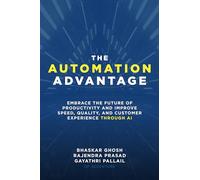 L'avantage de l'automatisation – Productivité, vitesse, qualité et expérience client avec l'IA