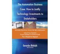 The Automation Business Case: How to Justify Technology Investments to Stakeholders