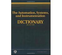 The Automation, Systems, and Instrumentation Dictionary