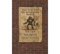 The Automatons March - A Steampunk Poster Series Notebook: A curiosity for Writers, Dreamers & Robots