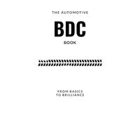 The Automotive BDC Book: From Basics to Brilliance