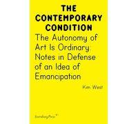 The Autonomy of Art Is Ordinary: Notes in Defense of an Idea of Emancipation