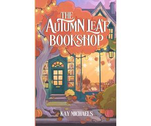 The Autumn Leaf Bookshop: Everly Hollow, Book 1