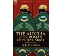 The Auxilia Of The Roman Imperial Army