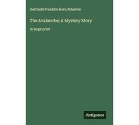 The Avalanche; A Mystery Story: in large print