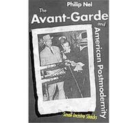 The Avant-Garde and American Postmodernity Philip Nel (Auteur)