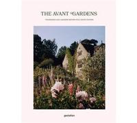 The avant gardens Gestalten (Edité par), John Tebbs (Edité par)